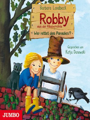 cover image of Robby aus der Räuberhöhle. Wer rettet das Paradies? [Band 2]